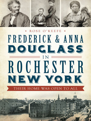 Frederick & Anna Douglass in Rochester New York - ebook
